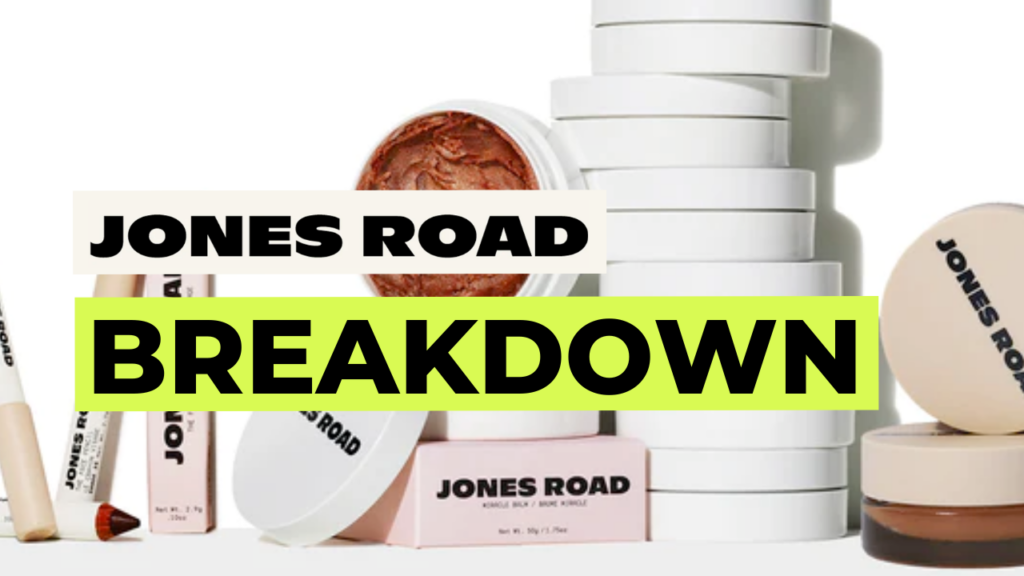 A collection of Jones Road makeup products, including lipsticks, blush, and compacts, arranged vertically and horizontally. The words "Jones Road Breakdown" are overlaid in bold text.